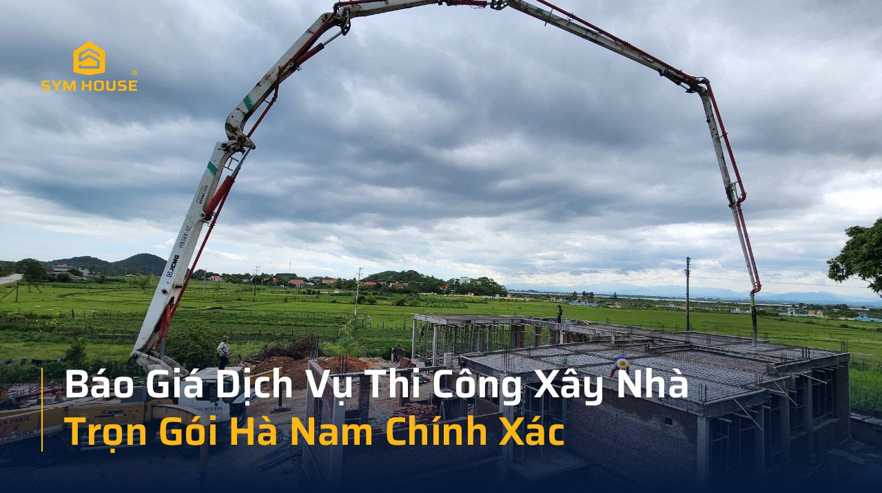 Báo giá chi tiết xây nhà trọn gói tại Hà Nam