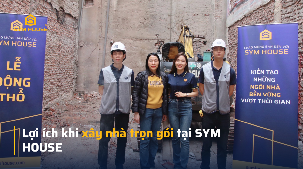 loi ich xay nha tron goi tai symhouse